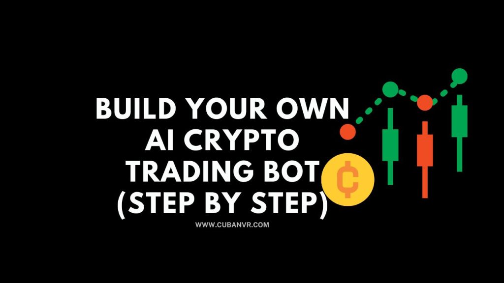 How To Build A Crypto AI Trading Cuban VR