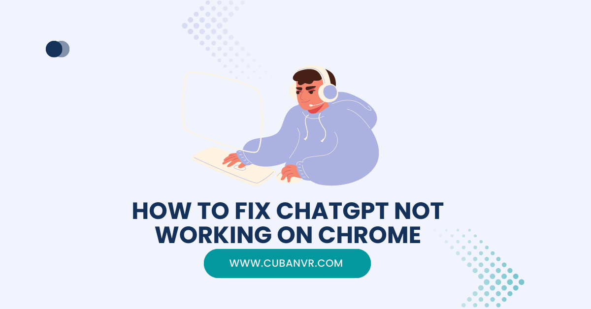 chatgpt not working in chrome