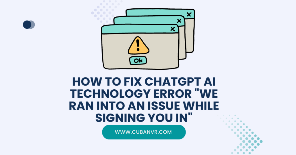 How To Fix ChatGPT AI Technology Error "We Ran Into An Issue While ...