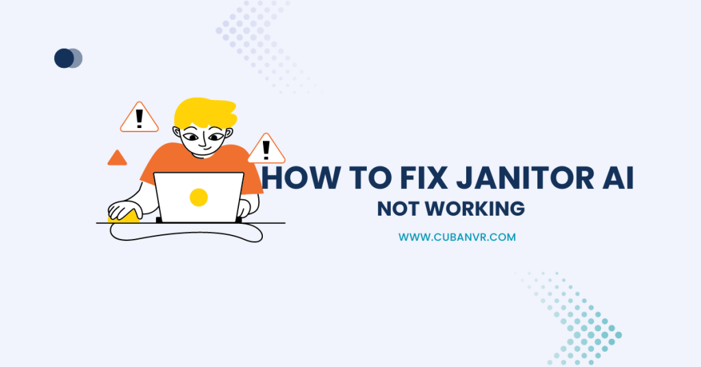 How To Fix Janitor AI Not Working - Cuban VR