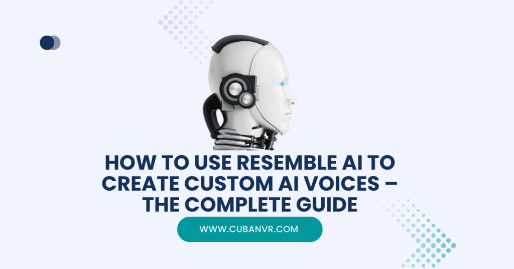 How To Use Resemble AI To Create Custom AI Voices – The Complete Guide ...