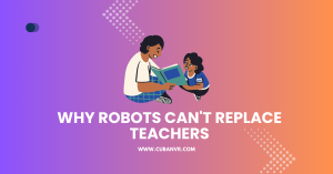 Why Robots Can't Replace Teachers